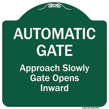 Signmission Automatic Gate Approach Slowly Gate Opens Inward Heavy-Gauge Aluminum Sign, 18" x 18", GW-1818-9863 A-DES-GW-1818-9863